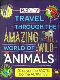Travel Through The Amazing World Of Wild Animals