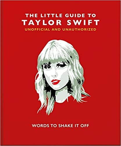 The Little Guide To Taylor Swift Words To Shake It Off 8 The Little Book Of