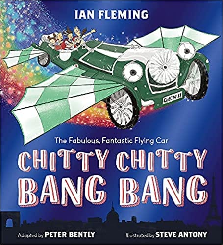 Chitty Chitty Bang Bang An Illustrated Childrens Classic