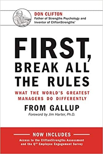 First Break All The Rules What The Worlds Greatest Managers Do Differently