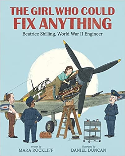 The Girl Who Could Fix Anything Beatrice Shilling World War Ii Engineer