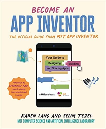 Become An App Inventor The Official Guide From Mit App Inventor