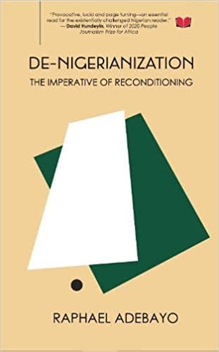 De Nigerianization: The Imperative Of Re-conditioning