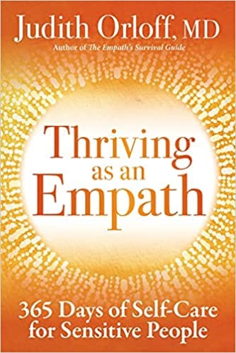 Thriving As An Empath 365 Days Of Self-care For Sensitive People