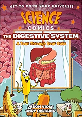 Science Comics The Digestive System A Tour Through Your Guts