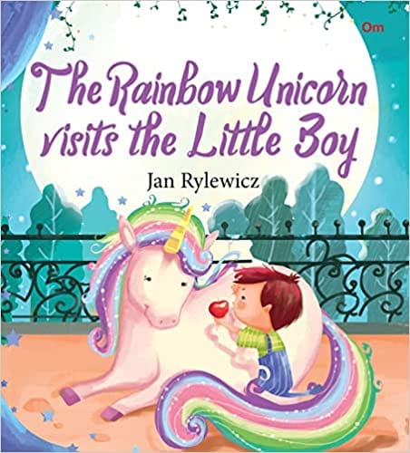The Rainbow Unicorn Visits The Little Boy