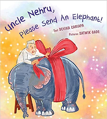 Uncle Nehru Please Send An Elephant!