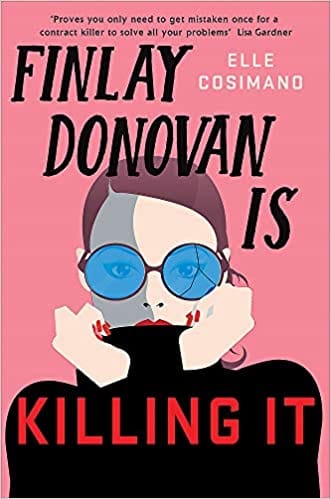 Finlay Donovan Is Killing It Could Being Mistaken For A Hitwoman Solve Everything?