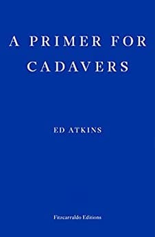 A Primer For Cadavers