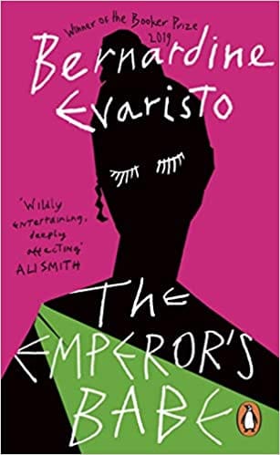 The Emperors Babe From The Booker Prize-winning Author Of Girl Woman Other