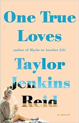 One True Loves A Novel