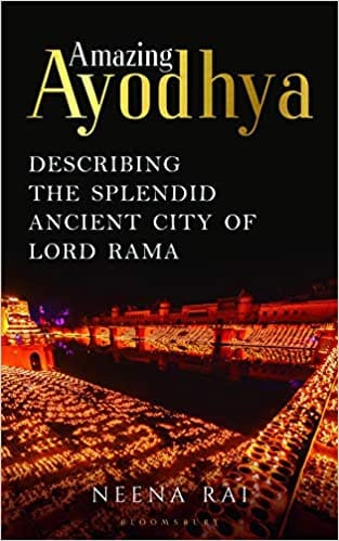Amazing Ayodhya The Splendid Ancient City Of Lord Rama