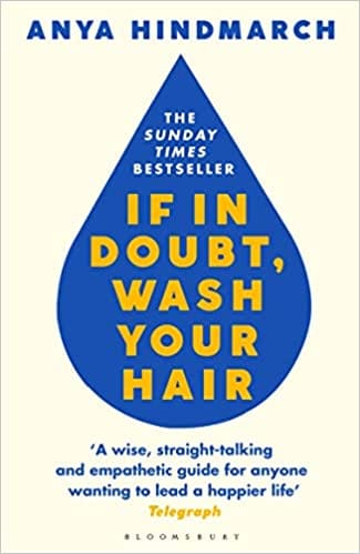 If In Doubt Wash Your Hair The Sunday Times Bestseller