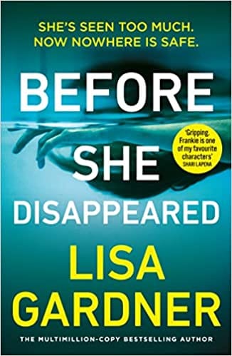 Before She Disappeared From The Bestselling Thriller Writer