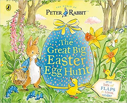 Peter Rabbit Great Big Easter Egg Hunt A Lift-the-flap Storybook