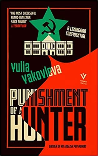 Punishment Of A Hunter A Leningrad Confidential The Leningrad Confidential Series