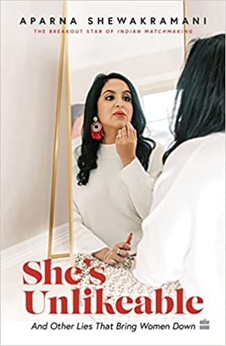Shes Unlikeable And Other Lies That Bring Women Down