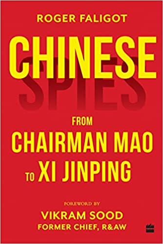 Chinese Spies From Chairman Mao To Xi Jinping