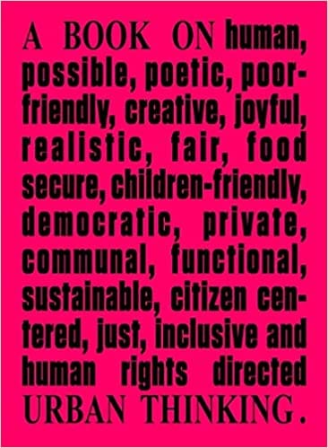 Architecture & Human Rights A Book On Urban Thinking