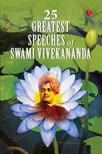 25 Greatest Speeches Of Swami Vivekananda