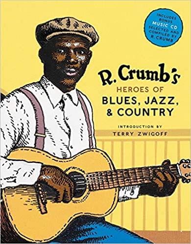 R Crumbs Heroes Of Blues Jazz & Country