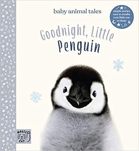 Goodnight Little Penguin Simple Stories Sure To Soothe Your Little One To Sleep