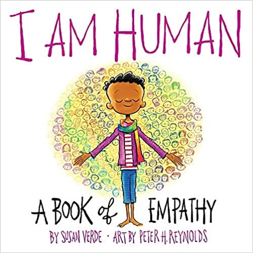 I Am Human A Book Of Empathy