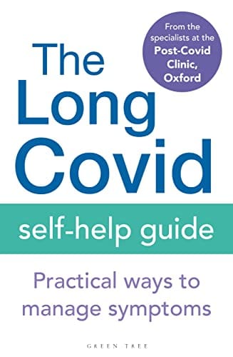 The Long Covid Self-help Guide Practical Ways To Manage Symptoms