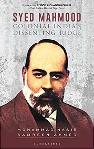 Syed Mahmood Colonial Indias Dissenting Judge