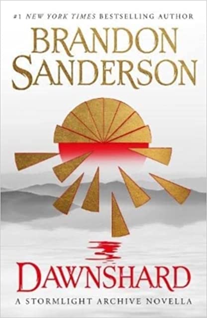 Dawnshard A Stormlight Archive Novella