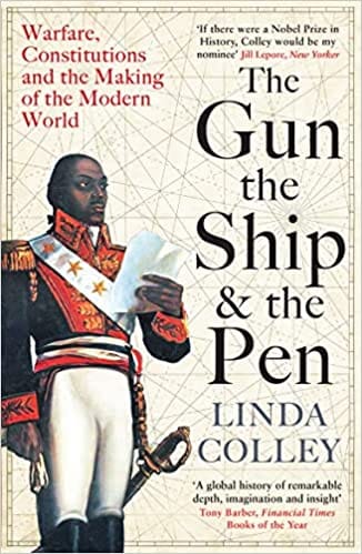 The Gun The Ship And The Pen Warfare Constitutions And The Making Of The Modern World