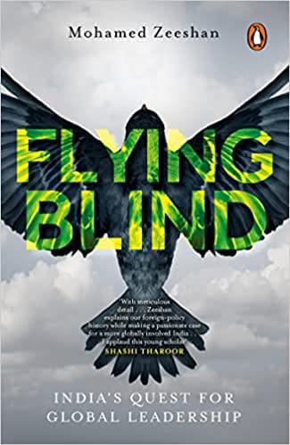 Flying Blind India Quest For Global Leadership