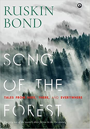 SONG OF THE FOREST: Tales from Here, There, and Everywhere