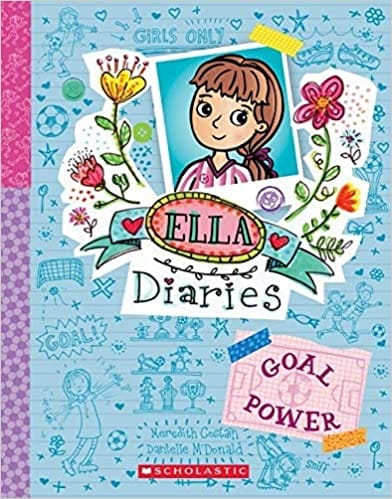 Ella Diaries #13 Goal Power