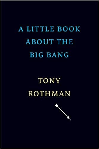 A Little Book About The Big Bang