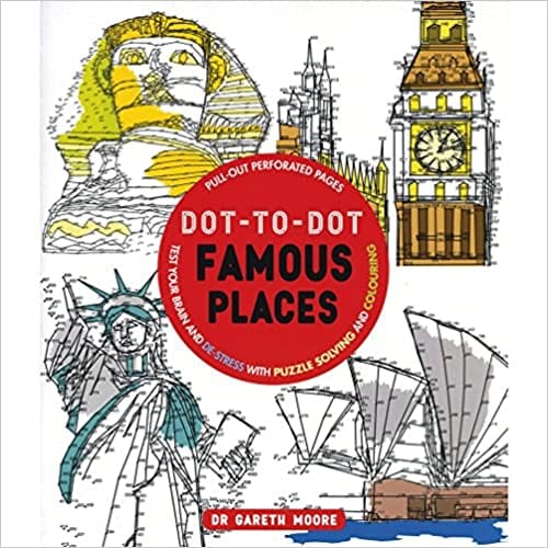 Dot-to-dot Famous Places: Test Your Brain And De-stress With Puzzle Solving And Colouring