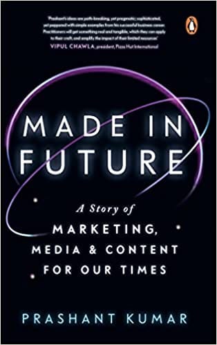 Made In Future A Story Of Marketing Media And Content For Our Times