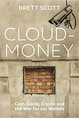 Cloudmoney Cash Cards Crypto And The War For Our Wallets