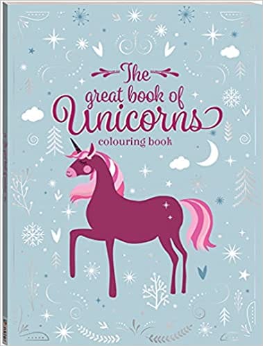 The Great Book Of Unicorns Colouring Book