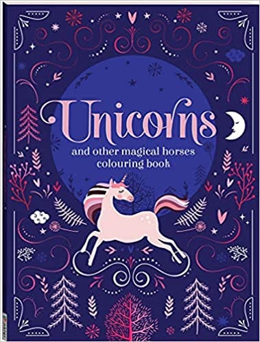 Unicorns And Other Magical Horses Colouring Book