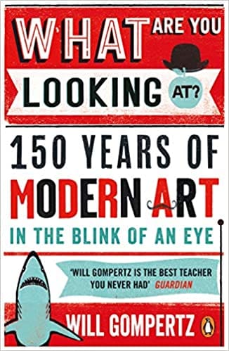 What Are You Looking At? 150 Years Of Modern Art In The Blink Of An Eye