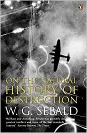 On The Natural History Of Destruction