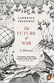 The Future Of War A History
