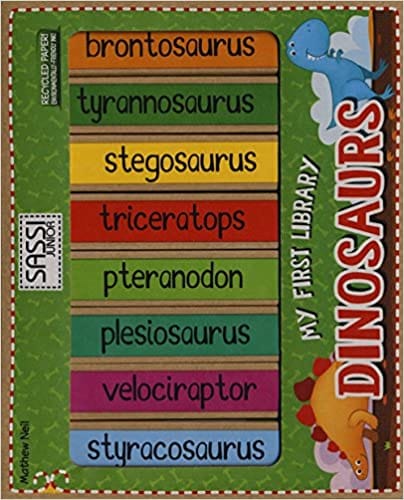 Dinosaurs My First Library Ediz Illustrata
