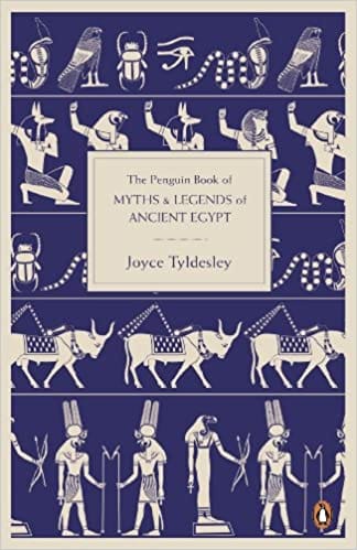 The Penguin Book Of Myths And Legends Of Ancient Egypt