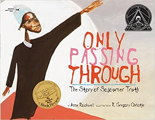 Only Passing Through The Story Of Sojourner Truth