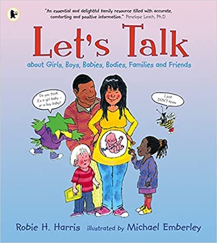 Lets Talk About Girls Boys Babies Bodies Families And Friends