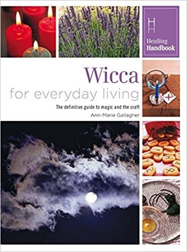 Healing Handbooks Wicca For Everyday Living