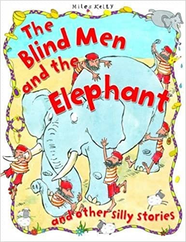 The Blind Men And The Elephant