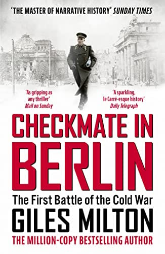 Checkmate In Berlin The Cold War Showdown That Shaped The Modern World